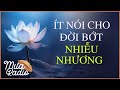 Ít Nói Cho Đời Bớt Nhiễu Nhương - Im Lặng Là Vàng - Mưa Radio