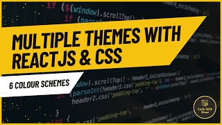 ReactJS Theme | Create multiple theme in your ReactJS project with source code
