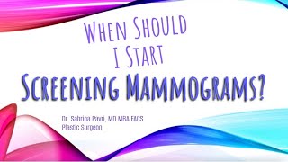 When to Start Screening Mammograms
