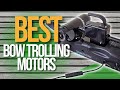 🌤️ Top 5 Best Bow Trolling Motors