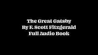 The Great Gatsby - F. Scott Fitzgerald (Full HQ Audiobook)