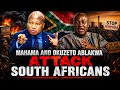 MAHAMA & OKUDZETO REACT STRONGLY TO ATTACKS SOUTH AFRICANS 