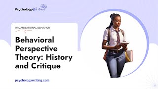 Behavioral Perspective Theory: History and Critique - Essay Example