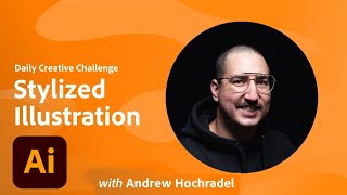 Illustrator Daily Creative Challenge - Stylized Illustration | Adobe Creative Cloud