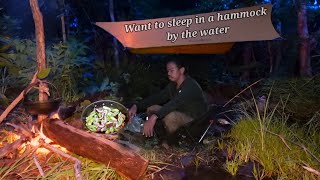 TIE A HAMMOCK BY THE WATER TO EAT NEAR THE FOREST AND COOKING,ចងអង្រឹងនៅមាត់ទឹកហូបក្បែមាត់ព្រៃ