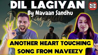 DIL LAGIYAN by @NavaanSandhuOfficial | Naveezy | Teji | SKY | Delhi Couple Reviews