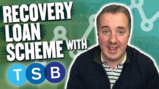 Applying For A Recovery Loan Scheme With TSB