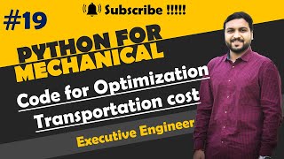 Optimization Transportation using python code | Python for mechanical engineer