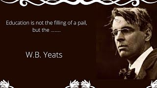 Inspirational Quotes By W.B. Yeats That Will Give You New Perspective Of Life