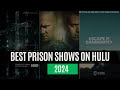 Best Jail TV Shows on Hulu | Best Prison Movies on Hulu