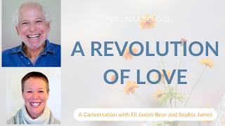 A Revolution of Love: Podcast With Eli and Sophia