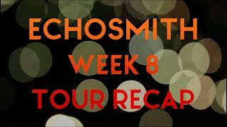 Echosmith - [Bus Tour gone wrong]  Week 8 Tour Recap!