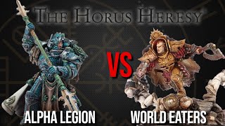 World Eaters Vs Alpha Legion - Warhammer The Horus Heresy