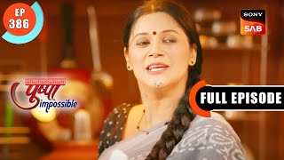 Pushpa Kuch Bhi Kar Sakti Hai | Pushpa Impossible | Ep 386 | Full Episode | 31 Aug 2023