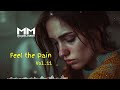 feel the pain vol.11 @melodicmoods2050 sadsong hindisadsongs hindisong electronicmusic music