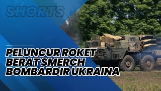 Detik-detik Peluncur Roket Berat Smerch Milik Rusia Bombardir Ukraina, Presisi dan Tepat Sasaran