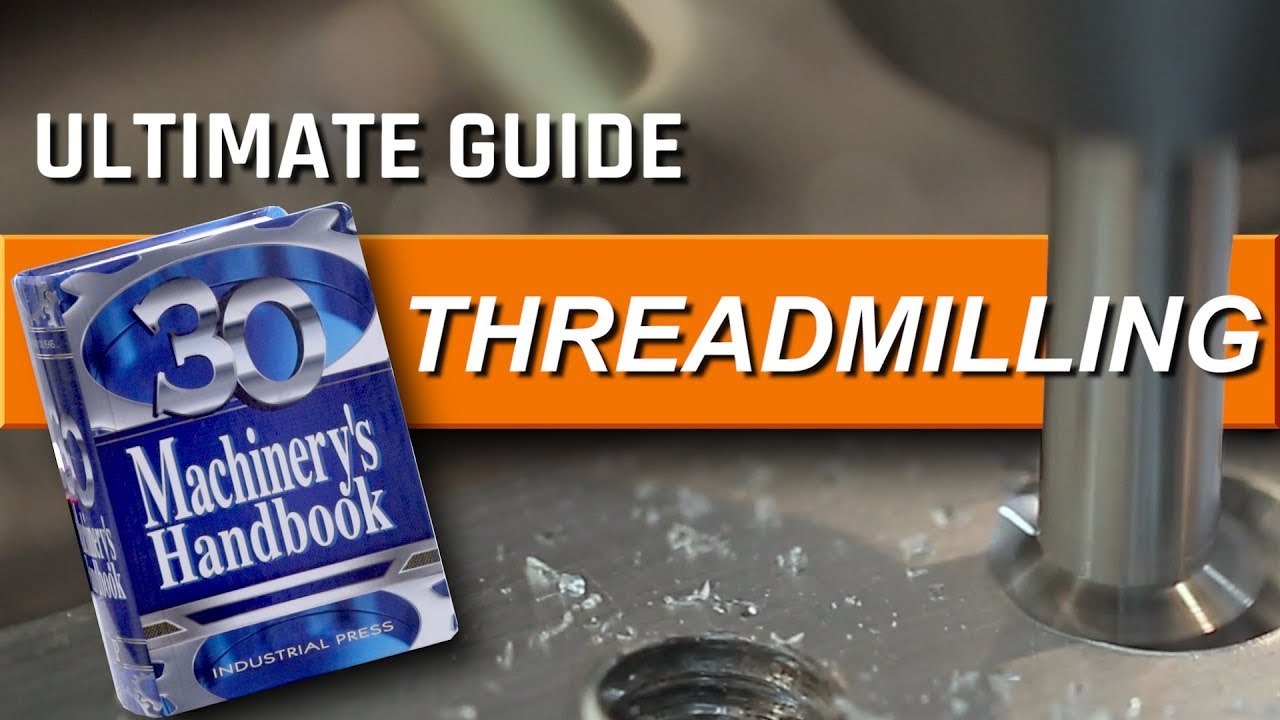 Threadmilling The Ultimate Guide Ww187 Youtube