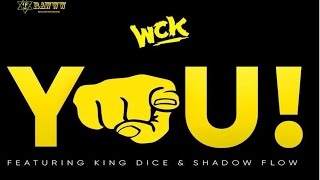 [WCK Pioneers of Bouyon Music] feat King Dice x Shadow Flow - YOU ( Bouyon 2017 )