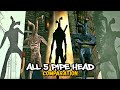 All 5 Pipe Head - Comparation