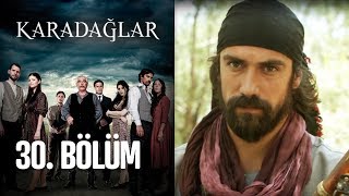 Karadağlar 30. Bölüm