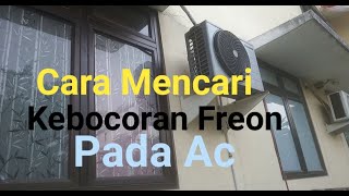 Cara Mencari Kebocoran Freon Pada AC