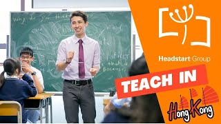 Headstart Group Limited - Teach in Hong Kong