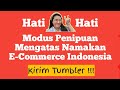 HATI-HATI PENIPUAN E-COMMERCE ‼️KIRIM TUMBLER