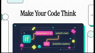 Make Your Code Think - Python Conditionals