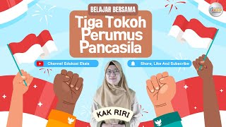 Tiga Tokoh Perumus Pancasila - PPKn