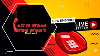 Call It What You Won't Podcast - Set An Agenda