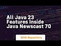 all java 23 features inside java newscast 70