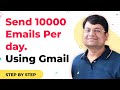 Send bulk emails with Gmail (Upto 100,000 emails per day) | Email Marketing