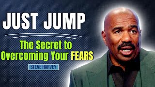 Jump Steve Harvey: The Secret to Overcoming Your Fears Motivational Speech