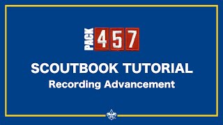 Scoutbook Tutorial - Recording Advancement