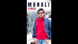 MANALI VIBES✨🤍🏔️❄️