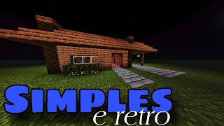 SIMPLES E RETRO - Como construir um casa simples e retro para o seu Minecraft sobrevivência