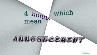 announcement - 6 nouns synonym to announcement (sentence examples)