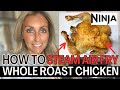 NINJA FOODI 15 in 1 HOW TO COOK THE BEST ROAST CHICKEN! STEAM AIR FRY whole chicken using the Ninja