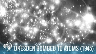 Dresden Bombed To Atoms: World War II (1945) | British Pathé