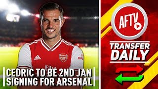 Cedric Soares To Be Second Arsenal January Signing! | AFTV Transfer Daily