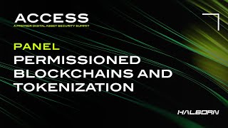 Access 2023 x NYSE | Session 9: Permissioned Blockchains and Tokenization