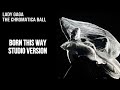 Lady Gaga - Born This Way ( The Chromatica Ball Studio Version )