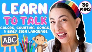 Learn To Talk For Toddlers  - Colors, Counting, Animals, Baby Sign Language, Nursery Rhymes, Speech