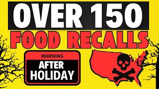 ⚠️ Warning: OVER 150 FOOD RECALLS AFTER THANKSGIVING (news)