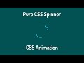 Pure CSS Spinner Animation | CSS Animation