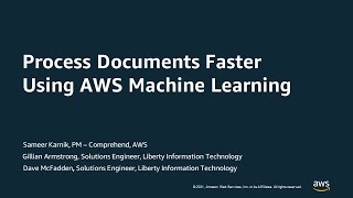 Process Documents Faster Using AWS Machine Learning - AWS Online Tech Talks