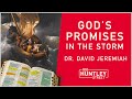 God's Promises for Life's Storms - Dr. David Jeremiah