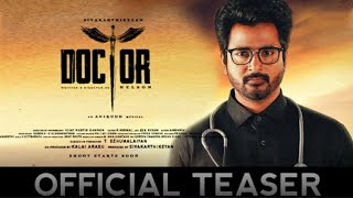 Doctor Tamil Movie Official Teaser ll Doctor Tamil Full Movie 2021...