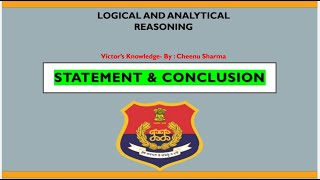 STATEMENT & CONCLUSION-Analytical Reasoning/Logical Reasoning/Sub inspector/PPSC/UPSC/Naib/HAS/HPSC