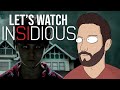 I Watched INSIDIOUS For The First Time! - Horror Movie Reaction